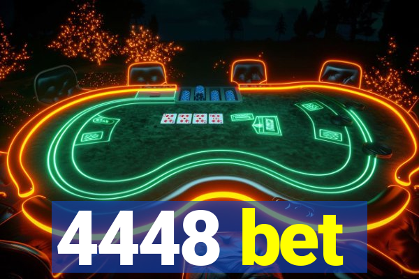 4448 bet